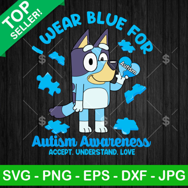 I Wear Blue For Autism Awareness SVG