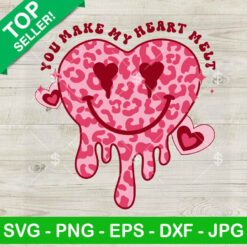 You Make My Heart Melt Dripping Heart SVG