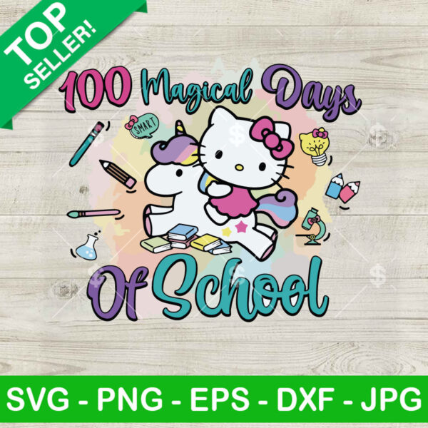 100 Magical Days Of School Hello Kitty Unicorn SVG, Hello kitty 100 Days SVG, Cute Kitty Riding Unicorn SVG PNG DXF EPS