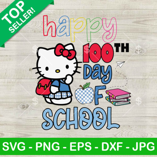Cute Hello Kitty Happy 100 Days Of School SVG, 100 Days Of School SVG, Hello Kitty SVG PNG DXF