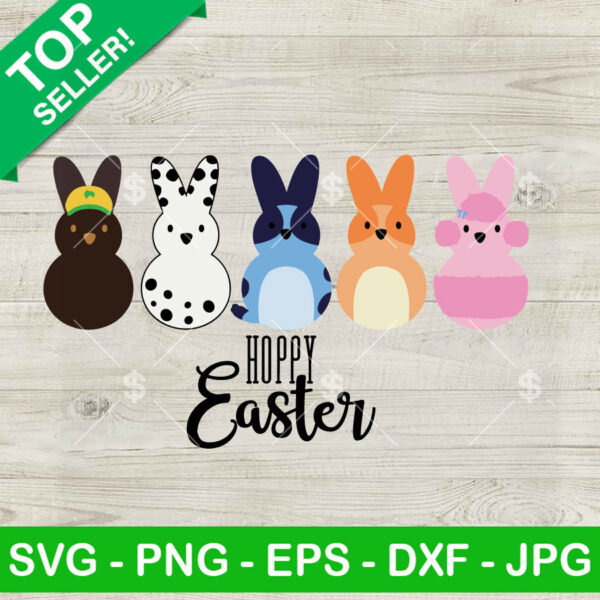 Bluey Peeps Bunny Hoppy Easter SVG, Bluey And Friends Happy Easter SVG, Funny Easter Bunny SVG PNG DXF
