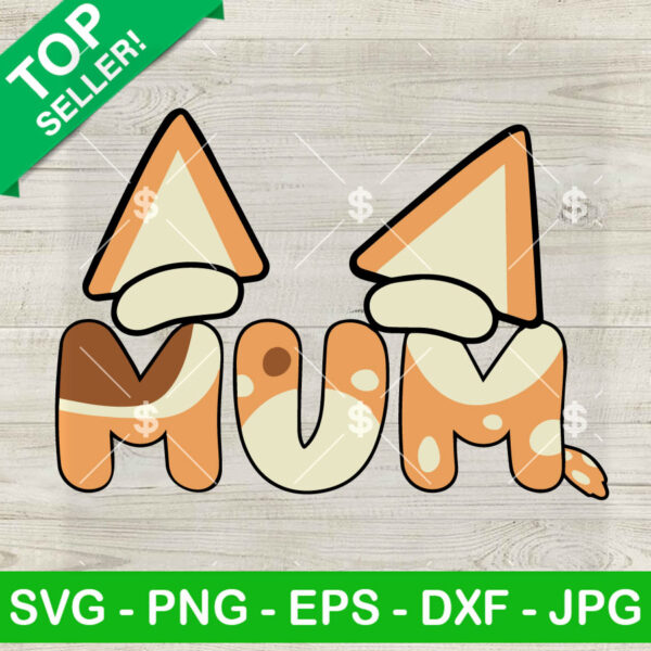 Bingo Mum SVG, Bluey Bingo Dog SVG, Bluey Mom SVG PNG DXF EPS
