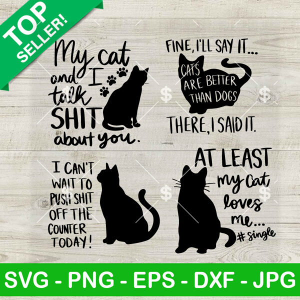 My Cat And I Talk Shit About You SVG, Cat Mom SVG, My Cat Loves Me SVG, Mother's Day SVG PNG DXF EPS