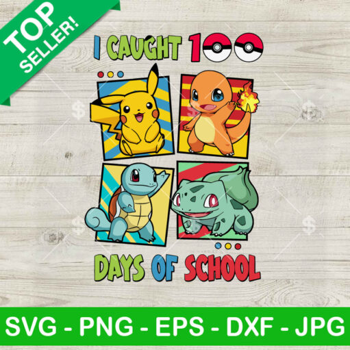 Pokemon I Caught 100 Days Of School SVG