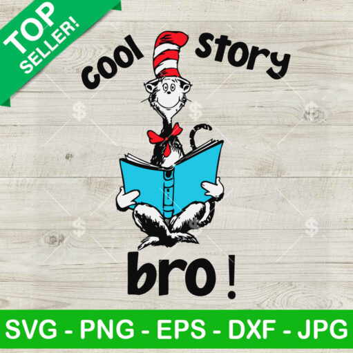 Dr Seuss Cool Story Bro Svg