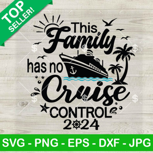 This Family Has No Cruise Control 2024 Svg