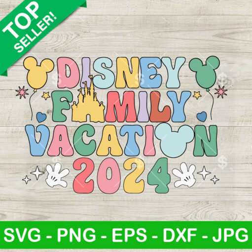 Disney Family Vacation 2024 Svg
