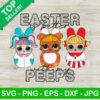 Easter Is Better With My Peeps Surprise Doll SVG