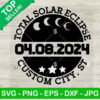 Total Solar Eclipse April 8th 2024 Custom City SVG