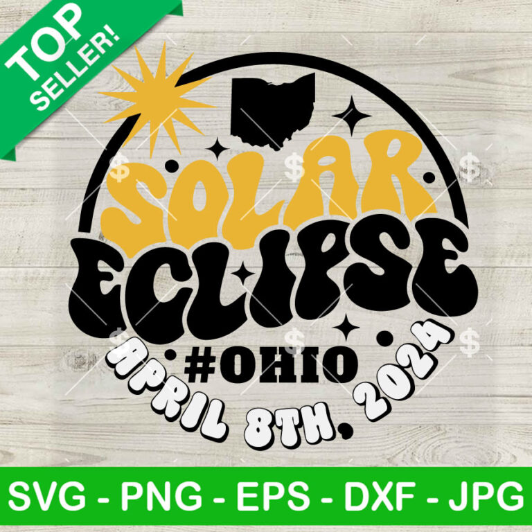 Solar Eclipse April 8th Ohio SVG, Total Solar Eclipse 2024 SVG, Ohio