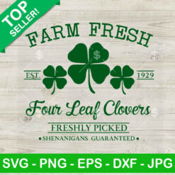 Farm Fresh Four Leaf Clovers SVG, Farm Fresh St Patricks Day SVG, Irish SVG PNG DXF EPS