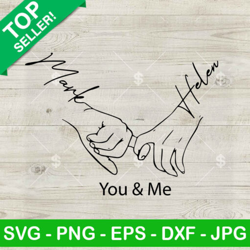 Mark Helen You And Me Svg