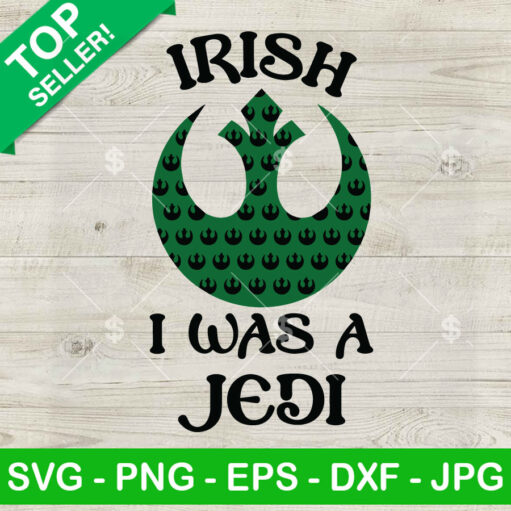 Irish I Was A Jedi Svg