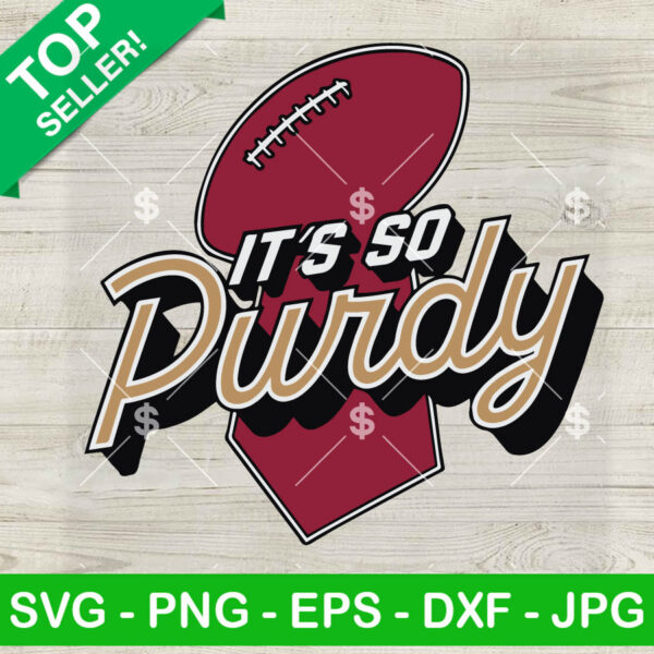 It's So Purdy San Francisco 49ers SVG