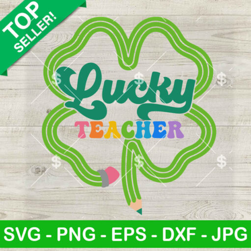 Lucky Teacher Shamrock SVG