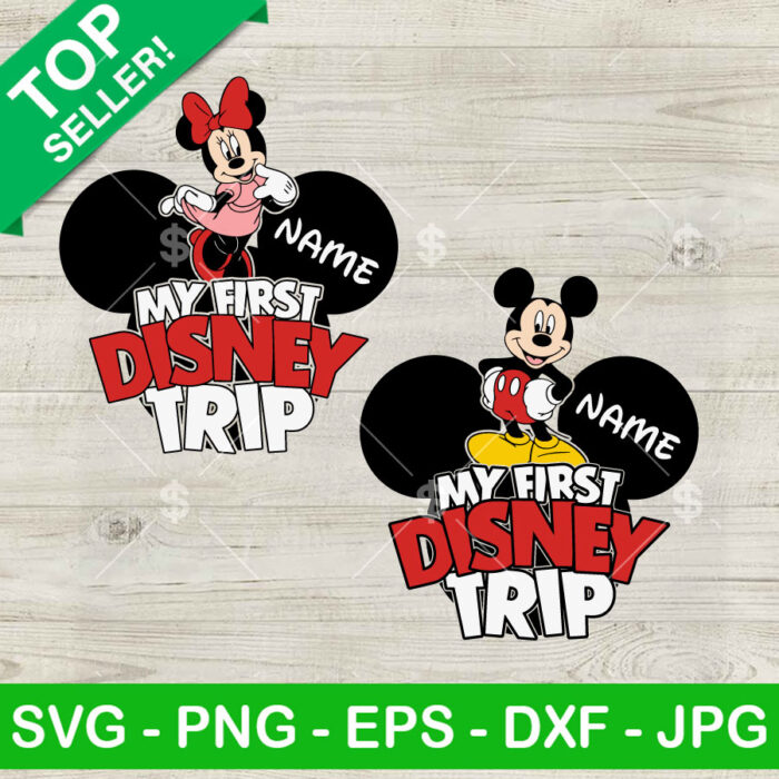 Mickey Minnie My First Disney Trip SVG, Disney Trip Costume Name SVG, Disney Mouse Vacation SVG PNG DXF