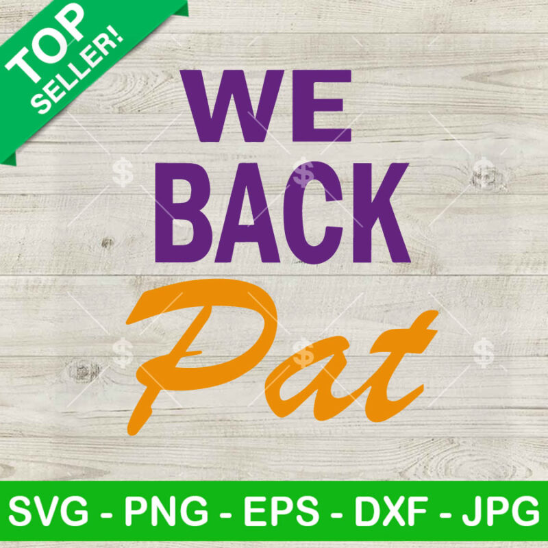 We Back Pat SVG