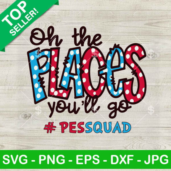 Oh The Places You'll Go Pre Squad SVG