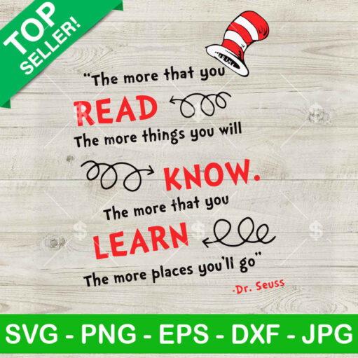 The More That You Read The More Things You Will Dr Seuss Svg