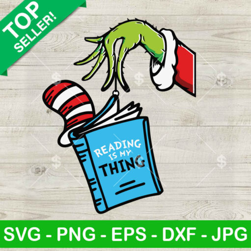 Reading Is My Thing Grinch Hand Svg