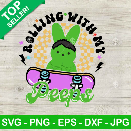 Rolling With My Peeps Hulk Easter Day Svg