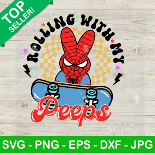 Rolling With My Peeps Spiderman Easter Day Svg