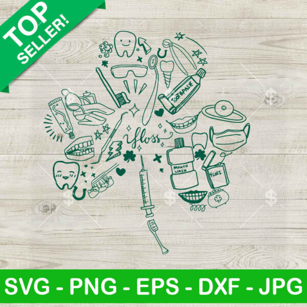 Funny Dentist St Patricks Day SVG, Dental Shamrock SVG, Funny Irish SVG PNG DXF EPS