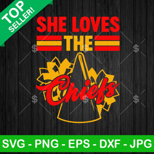 She Loves The Chiefs Svg