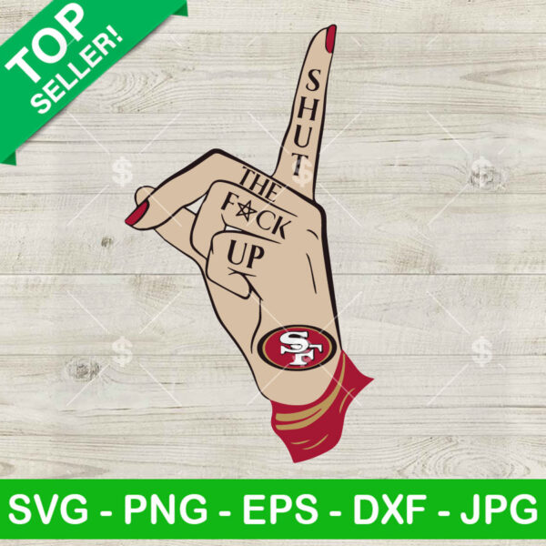 Shut The Fuck Up San Francisco SVG