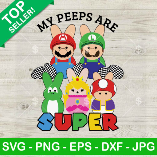 Super Mario My Peeps Are Super Svg