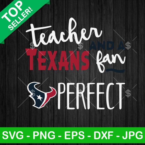 Teacher And A Texans Fan Perfect SVG