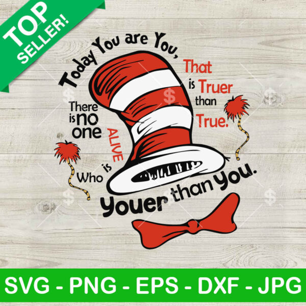 Dr Seuss Today You Are You SVG