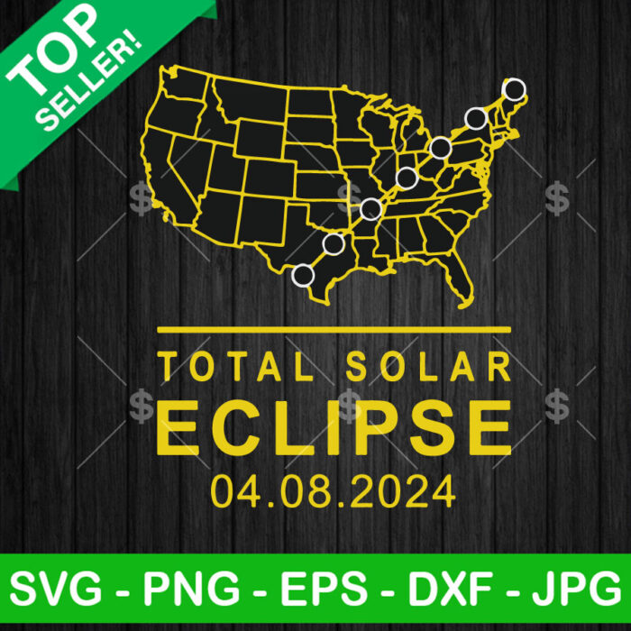 Total Solar Eclipse 2024 SVG, Total Solar Eclipse American SVG, Solar Eclipse 2024 SVG PNG EPS DXF