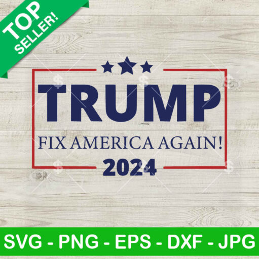 Trump Fix America Again SVG