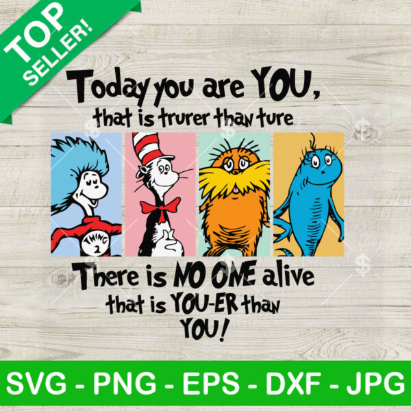 Dr Seuss Today You Are You SVG, Dr Seuss The Lorax Cat In Hat SVG, Cat In The Hat SVG PNG DXF