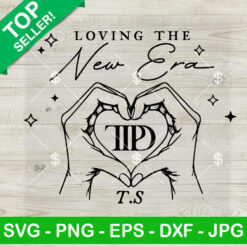 Loving The New Era TTPD Taylor Swift SVG, Loving The New Era SVG, Taylor Swift TTPD Album SVG, The Tortured Poets Department Album SVG PNG DXF EPS