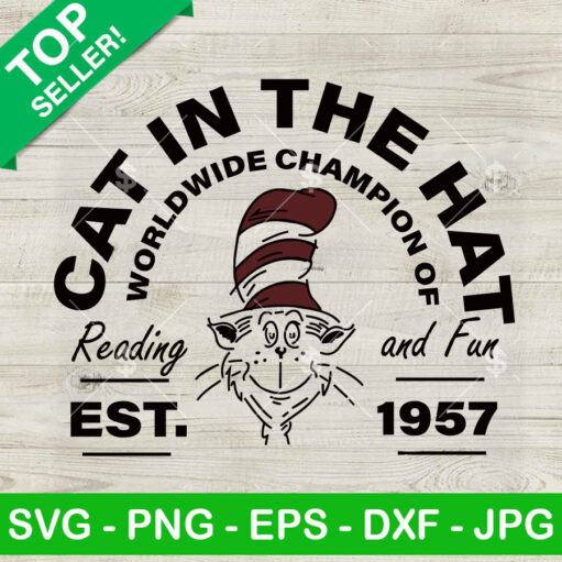 Cat In The Hat Worldwide Champion Of Reading And Fun SVG