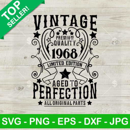 Vintage 1968 Limited Edition Aged To Perfection SVG