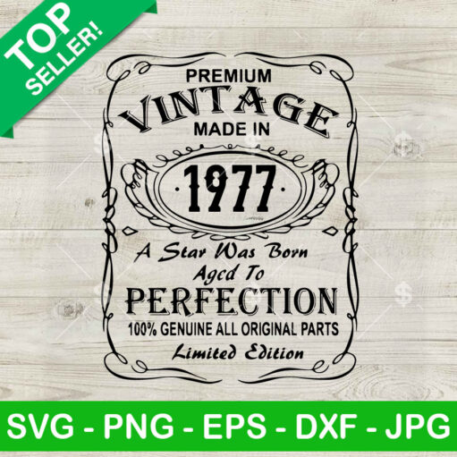 Vintage 1977 Limited Edition Aged To Perfection SVG