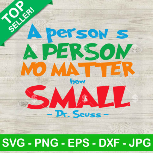 A Person'S A Person No Matter How Small Svg