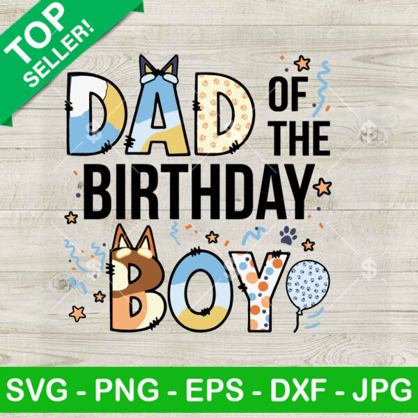 Bluey Bingo Dad Of The Birthday Boy SVG