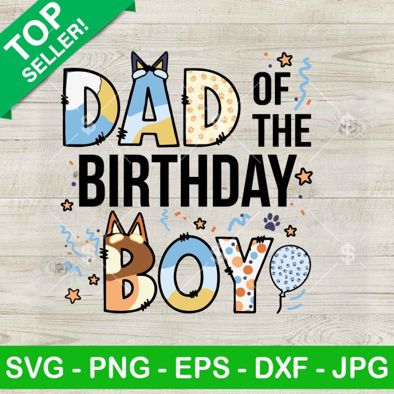 Bluey Bingo Dad Of The Birthday Boy SVG