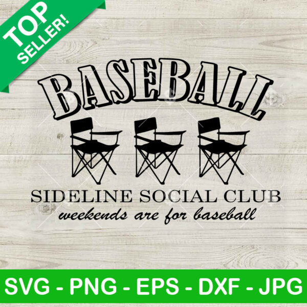 Baseball Sideline Social Club SVG, Baseball Social Club SVG, Baseball Mom SVG PNG DXF EPS