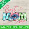 Cute Stitch Best Mom Ever SVG