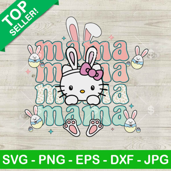Hello Kitty Mama SVG, Hello Kitty Bunny Ear SVG, Easter Mama SVG Cricut PNG DXF EPS