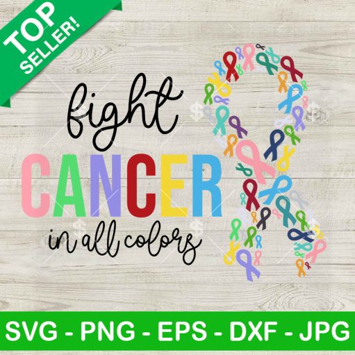 Fight Cancer In All Colors Svg
