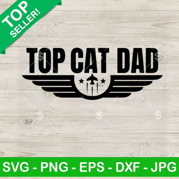 Top Cat Dad SVG, Top Dad SVG, Cat Dad SVG Cut file cricut