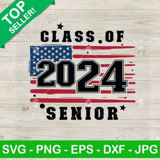 Class Of 2024 Senior American Flag Svg