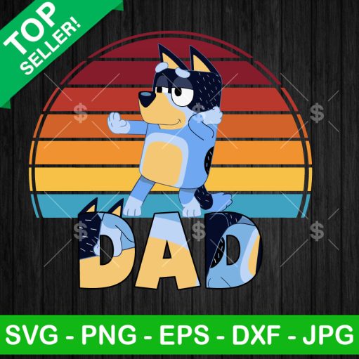 Amazing Vintage Bluey Dad Bandit Heeler Svg