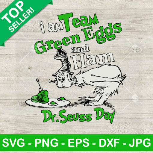 I Am Team Green Eggs And Ham Svg